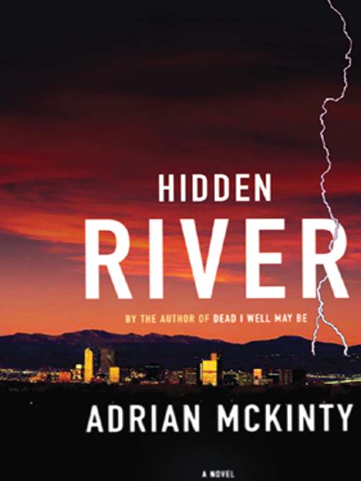 Title details for Hidden River by Adrian McKinty - Available